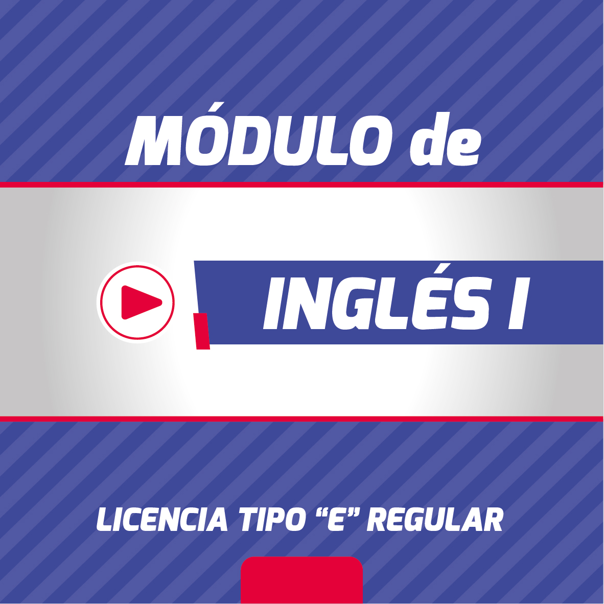 INGLES (Licencia Tipo E Regular - Fines de Semana -Paralelo A)