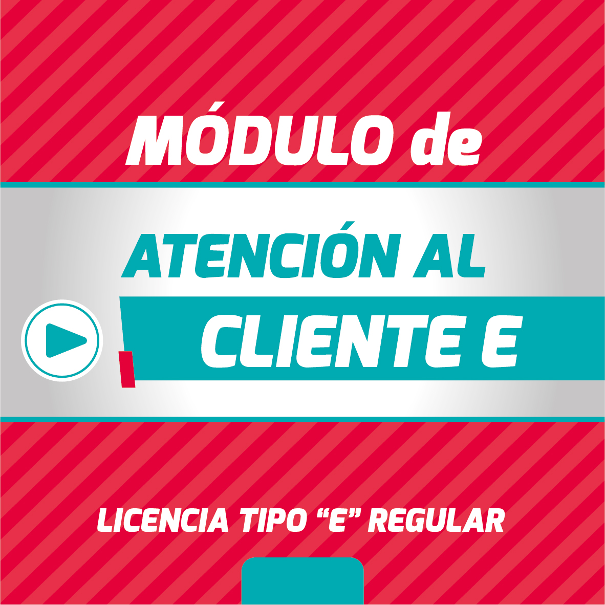 ATENCIÓN AL CLIENTE (Licencia Tipo E Regular - Fines de Semana - Paralelo A)